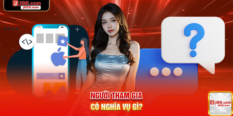 Những điều khoản điều kiện của người tham gia điều khoản mà bạn cần nắm rõ