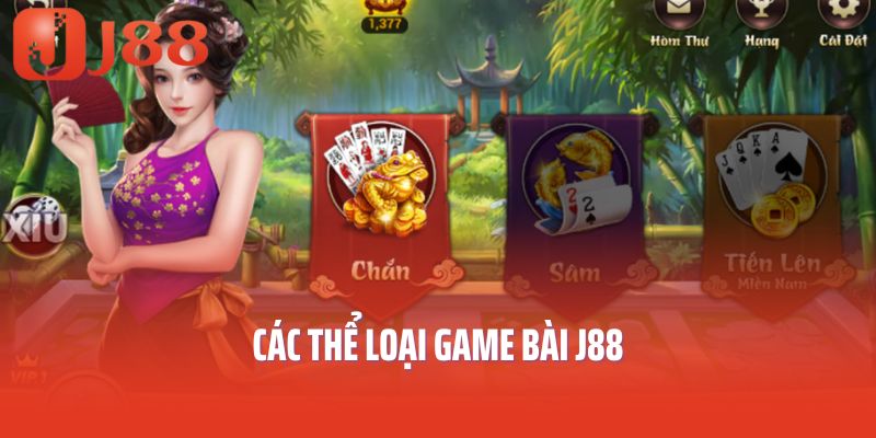 Các thể loại game bài J88
