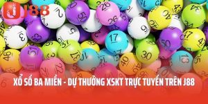 Xổ Số Ba Miền - Dự Thưởng Xskt Trực Tuyến Trên J88