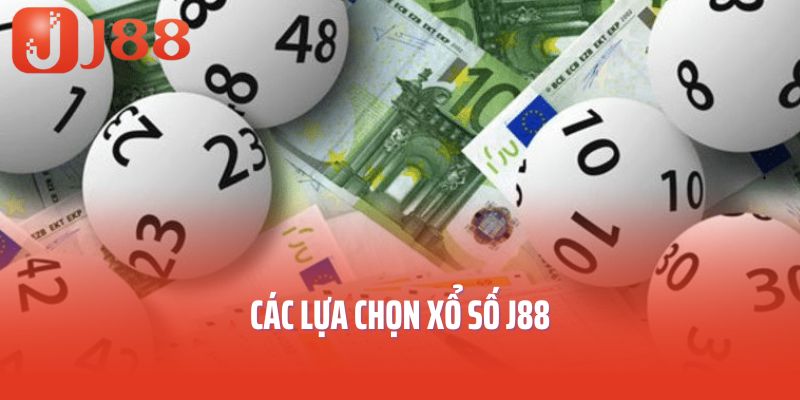 Các lựa chọn xổ số J88