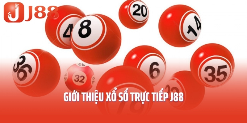 Giới thiệu xổ số trực tiếp J88
