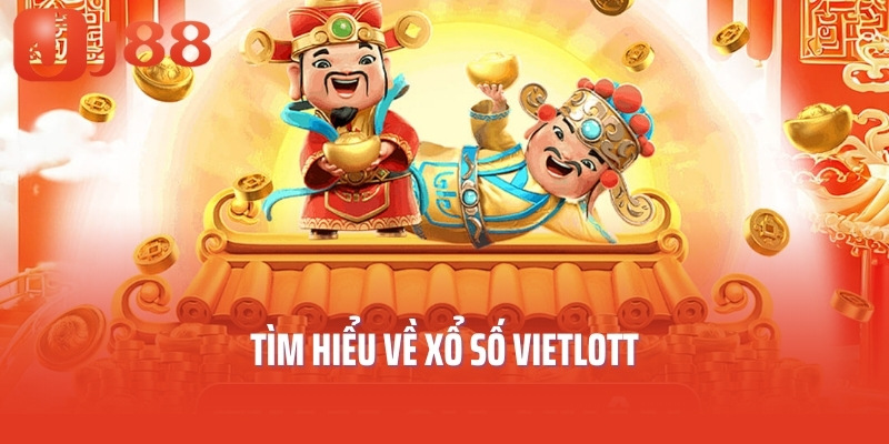 Tìm hiểu về xổ số Vietlott