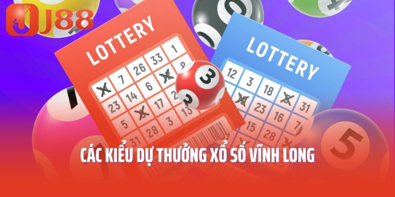 Các kiểu dự thưởng xổ số Vĩnh Long